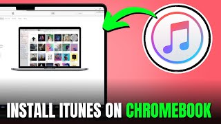 How to install iTunes on Chromebook [upl. by Anderson]