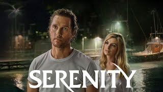 Serenity Full Movie Facts  Matthew McConaughey Anne Hathaway Lane Jason Clarke Hounsou  Review [upl. by Ailhat380]