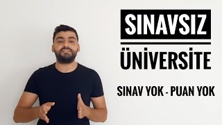 SINAVSIZ ÜNİVERSİTE  SINAVSIZ İKİNCİ ÜNİVERSİTE NEDİR SINAV YOK PUAN YOK KONTENJAN YOK [upl. by Moreville]