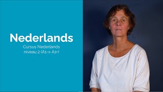 Cursus Nederlands niveau 2 A1 → A1 [upl. by Adiaj101]