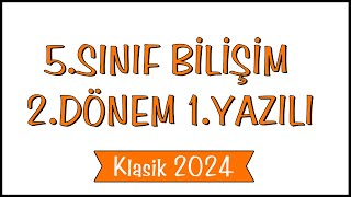 5Sınıf Bilişim Teknolojileri 2Dönem 1Yazılı Soruları  Açık Uçlu Klasik Yazılı 2024 [upl. by Molini136]