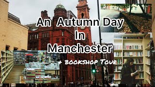 VLOG  One Autumn Day in Manchester UK  A Bookshop Visit 📚 Let’s Explore [upl. by Esirec]