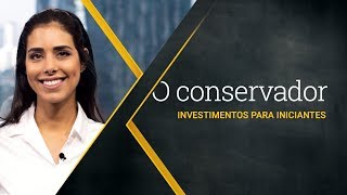 Investimentos para iniciantes o conservador [upl. by Ahsaeit647]