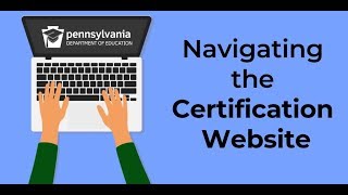 Navigating the Pennsylvania Department of Education Certification Website [upl. by Joiner]