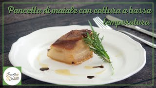 PANCETTA DI MAIALE con cottura a bassa temperatura  Ricotta amp Grano [upl. by Jarvey]