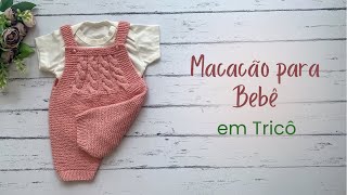 Macacão Curto para Bebê em Tricô [upl. by Orips]