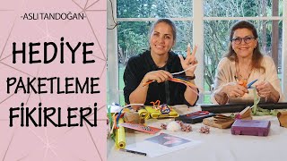 Hediye Paketleme Fikirleri  Elimi Yaktım  Aslı Tandoğan [upl. by Aidnyc197]