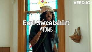 Earl Sweatshirt  MTOMB Reproduction [upl. by Guod]