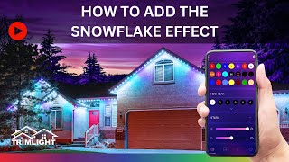 How do I add the snowflake effect with Trimlight Edge [upl. by Riccardo]