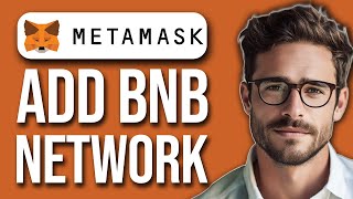 How To Add BNB Smart Chain To Metamask 2024 [upl. by Holbrooke727]