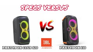 JBL Partybox Club 120 vs Partybox 110  Specs Comparison🔥🔥💥 [upl. by Imrots417]