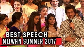 Shah Rukh Khan BEST SPEECH On Women Empowerment At Mijwan Summer 2017 [upl. by Arvin179]