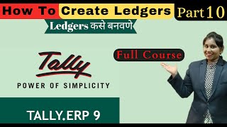 Tally ERP 9 in marathi How to create Ledgers In tally ledgers कसे बनवणे Part 10 [upl. by Rod]