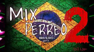 MIX PERREO BRASILEÑO 2 Lo mejor♫ Dj L30 [upl. by Celina]