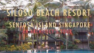 An Architects Tour Siloso Beach Resort Sentosa [upl. by Ihteerp]