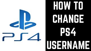 How to Change PS4 Username [upl. by Choong615]