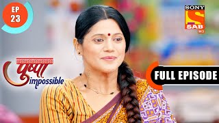 Pushpa Wants To Admit Herself In The School  Pushpa Impossible  Ep 23  Full Episode 1 July 2022 [upl. by Valonia]