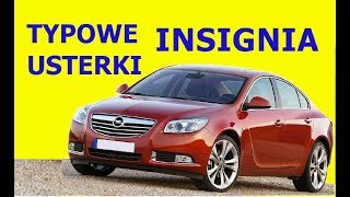 OPEL INSIGNIA OPINIE TYPOWE USTERKI ZALETY I WADY SPALANIE [upl. by Ordisy]