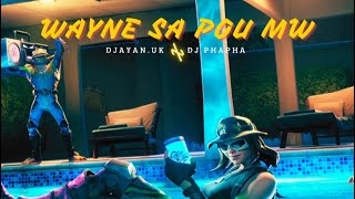 Wayne sa pou mw  djayanuk x Dj phapha [upl. by Murdoch154]