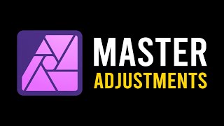 Master Adjustment Layers in Affinity Photo [upl. by Prudence]