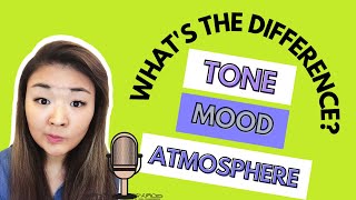 Tone vs Mood vs Atmosphere  whats the difference [upl. by Yruy882]