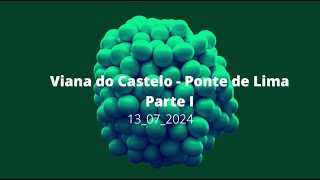 Viana do Castelo  Ponte de Lima Parte 1 [upl. by Balkin]