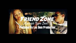 Aboogie x Pnb Rock x Fetty Wap Type BeatFriend Zone Prod By Lex Dem Production [upl. by Opportuna]