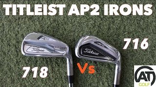 TITLEIST 718 AP2 IRONS v TITLESIT 716 AP2 IRONS  NEW BETTER THAN OLD [upl. by Hsitirb]