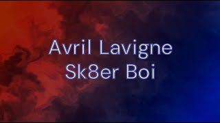 Avril Lavigne  03 Sk8er Boi Lyrics [upl. by Nanor]