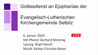 Gottesdienst an Epiphanias 2024 mit Pfr Gerhard Stintzing [upl. by Allare]