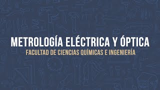 Metrología Eléctrica y Óptica [upl. by Mateya]