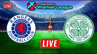 Celtic vs Rangers Scottish Womens Premier League Football  Livescores [upl. by Ennirak]