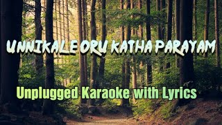 Unnikale oru Katha parayam Unplugged Karaoke with LyricsMohanlal OuseppachanYesudasSangeeth Fl [upl. by Adirem358]