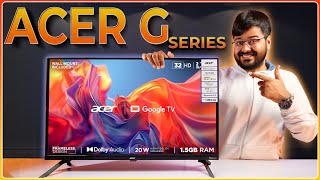 Acer G Series 32quot Google TV Unboxing  Review  This ₹11999 Budget TV is INSANE 🔥 [upl. by Orin]