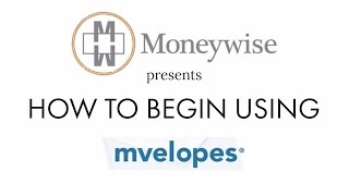 How to Begin Using Mvelopes Budgeting System Watermark Moneywise [upl. by Novelc]