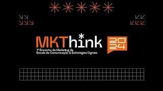 1º Encontro de Marketing MKThink 051124 [upl. by Cila964]