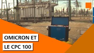 OMICRON et le CPC 100 [upl. by Nosreve]