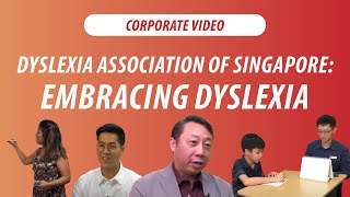 Dyslexia Association of Singapore Embrace Dyslexia [upl. by Ylsel281]