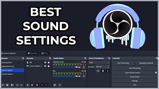 OBS Studio BEST Audio Settings for Streaming and Recording Ultimate Guide [upl. by Eek726]