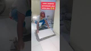 como assentar porcelanato piso sobre piso 🤣🤣shorts youtubeshorts [upl. by Ress543]