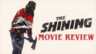 The Shining  Movie Review [upl. by Marcellus]