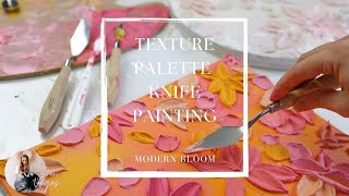 Palette Knife Modern Flower Textured PaintingTutorial [upl. by Katherin]