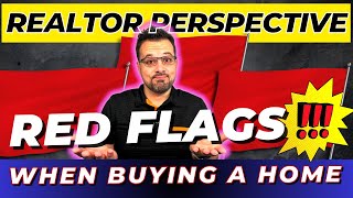 RED FLAGS When Buying a Home  Realtor Perspective [upl. by Notnelc636]