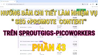 HƯỚNG DẪN CHI TIẾT LÀM NHIỆM VỤ quot SEO PROMOTE CONTENTquot TRÊN SPROUTGIGSPICOWORKERS PHẦN 43 [upl. by Calica]