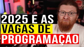 PROGRAMADOR O QUE ESPERAR DE 2025 PARA A PROGRAMAÇÃO [upl. by Latrena446]