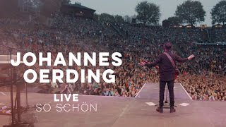 Johannes Oerding  So schön Live am Kalkberg [upl. by Htiekel874]