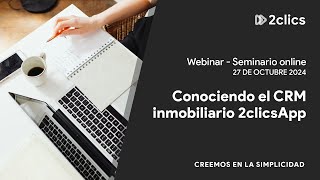 Webinar 27 de Octubre ¡Conociendo el CRM 2clicsApp [upl. by Cissy]