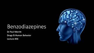 Lecture 36 Benzodiazepines [upl. by Nawor]