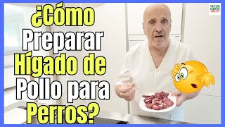 🔴¿COMO PREPARAR HÍGADO DE POLLO PARA PERROS más Recetas en la DESCRIPCIÓN🔴 [upl. by Dene]