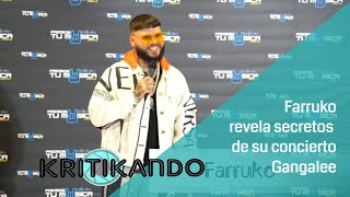 Farruko revela secretos de su concierto Gangalee en el Choliseo [upl. by Lynch]